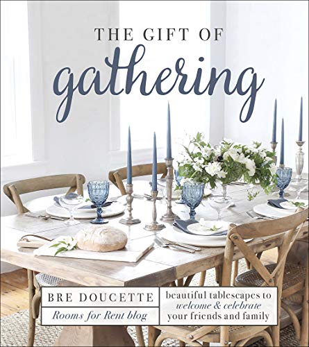 The Gift of Gathering by Bre Doucette