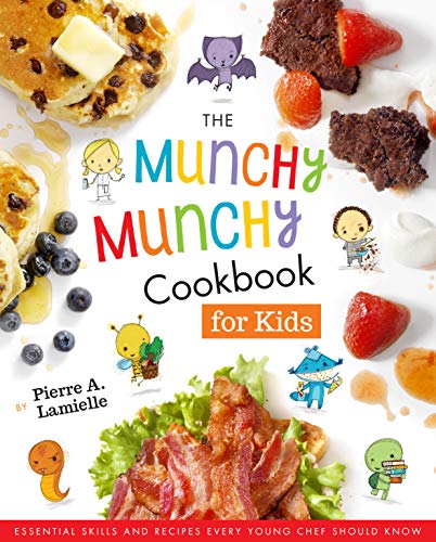 The Munchy Munchy Cookbook for Kids By Pierre A. Lamielle