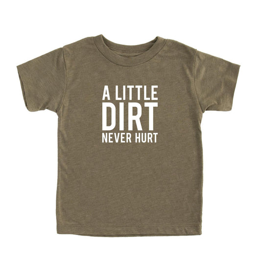A Little Dirt Never Hurt Kids Shirt - Nature Supply Co.