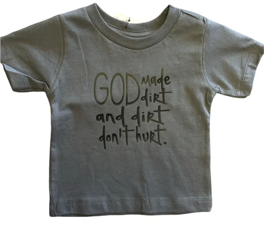 God Made Dirt Kids Shirt Jena Bug Baby