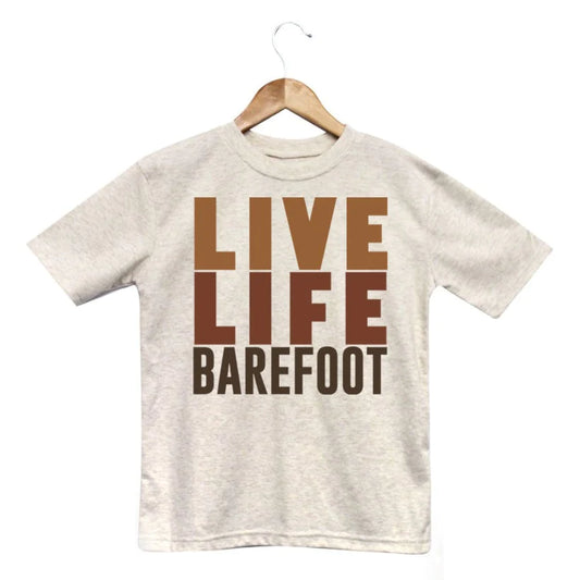 Live Life Barefoot Kids Shirt -  Barefoot Baby